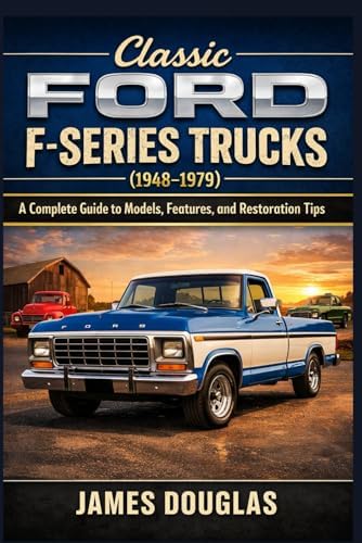 Classic Ford Trucks: Auto Editors of Consumer Guide, Publications